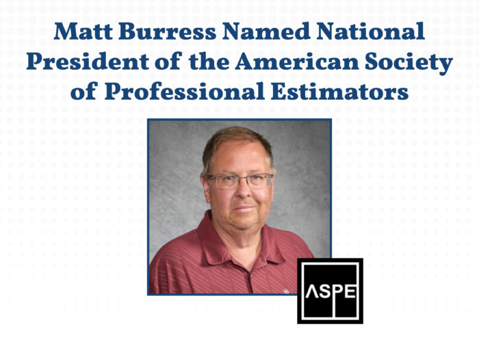 Announcement: Matt Burress Named National President of the American Society of Professional Estimators